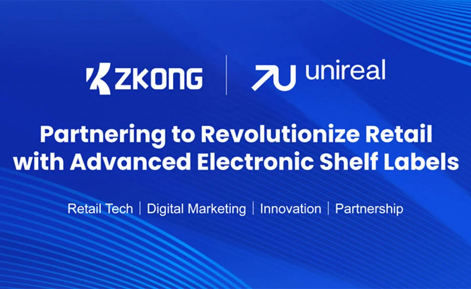 Unireal s'associe à ZKONG pour révolutionner la vente au détail avec des étiquettes électroniques